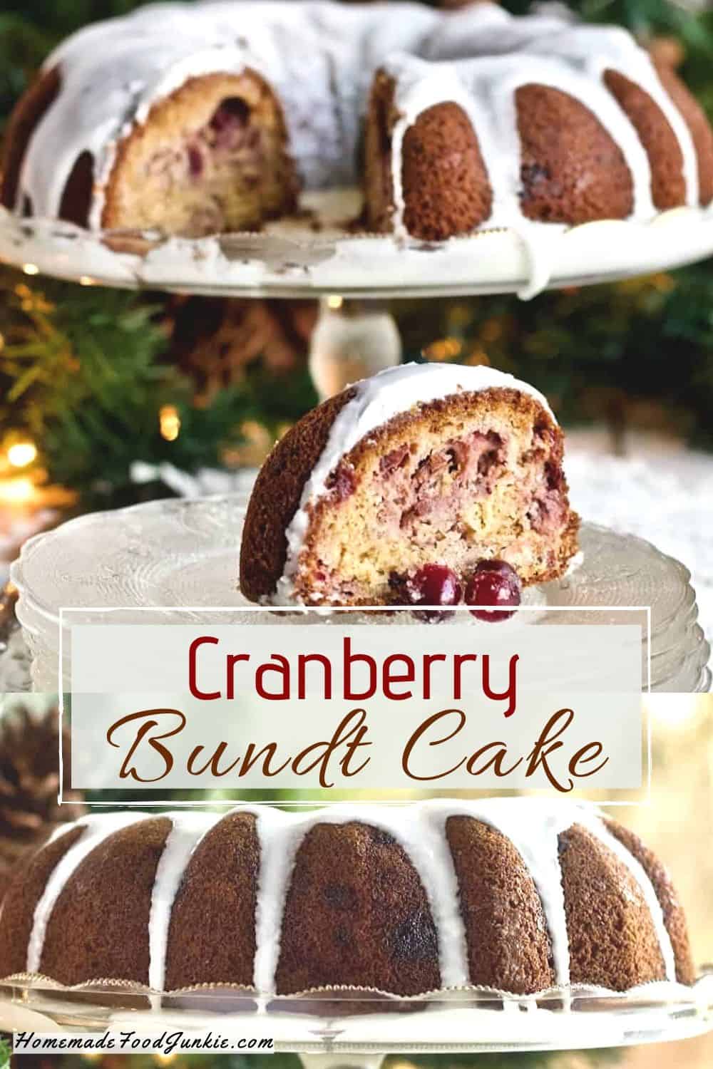 Cranberry Bundt Cake Easy Recipe Always Welcome At Your Thanksgiving Or Christmas Holiday Parties. Freeze It For A Make Ahead Dessert Or Christmas Morning Breakfast. Healthy Fats, Greek Yogurt And Whole Cranberry Sauce. Cranberry Bundt Cake-Pin Image