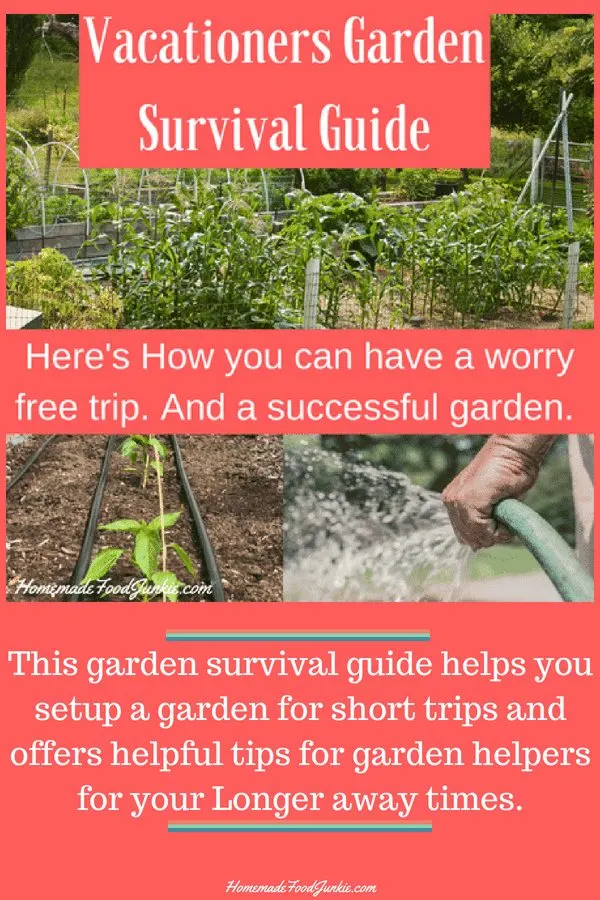  Vacationers Garden Survival Guide Will Help You Setup A Garden For Your Away Time. Have A Wonderful Worry Free Trip And A Successful Garden To Come Home To. #Gardening #Gardenpreperation #Gardenvacations