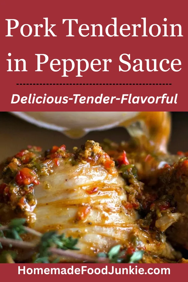 Pork Tenderloin in Pepper Sauce 1 Pork Tenderloin in Pepper Sauce (Juicy & Flavorful Dinner)