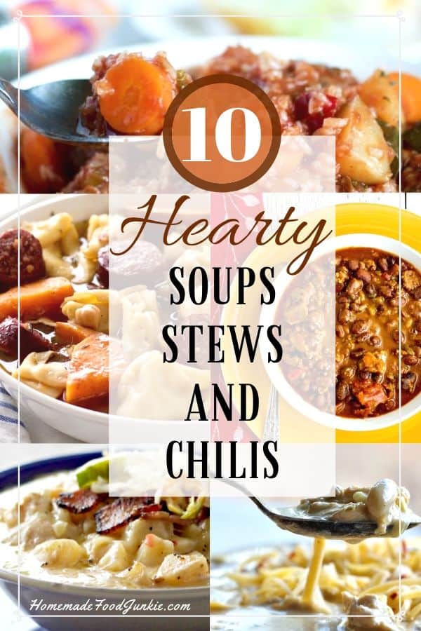 10 Hearty Soups Stews And Chilis-Pin Image