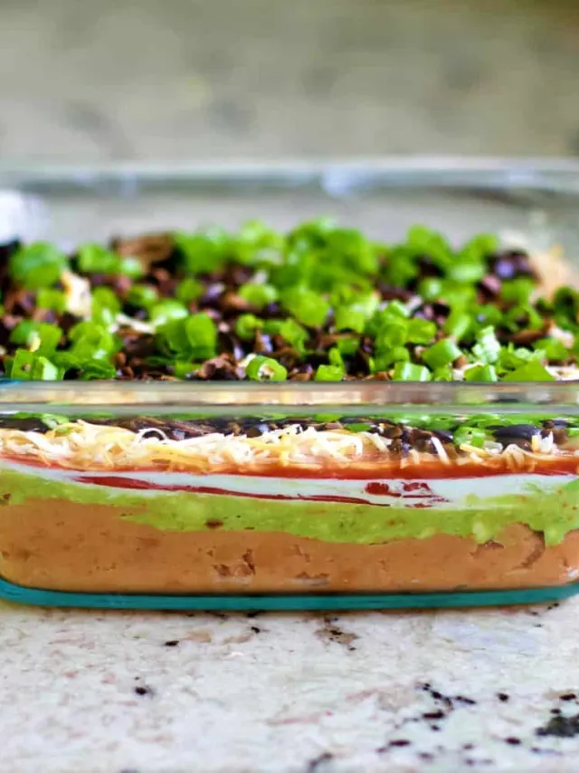 seven layered dip.