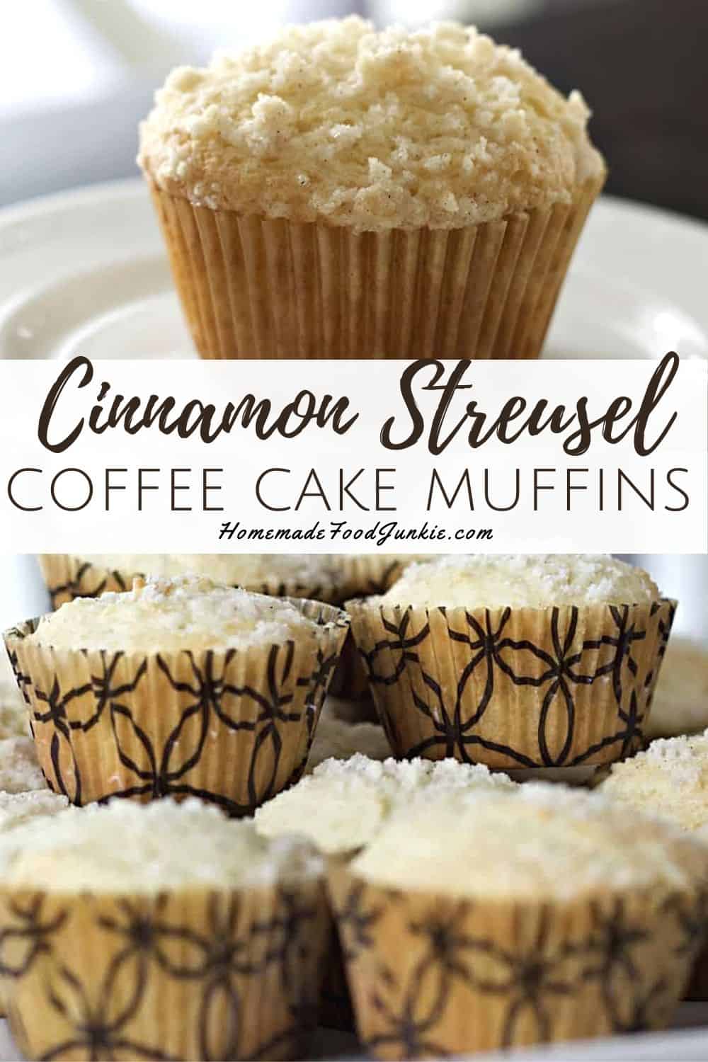 Cinnamon Coffee Cake Muffins With Streusel Homemade Food Junkie