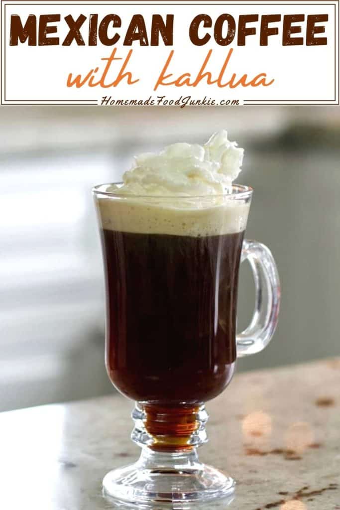 Mexican Coffee Drink Recipe with Kahlua | Homemade Food Junkie