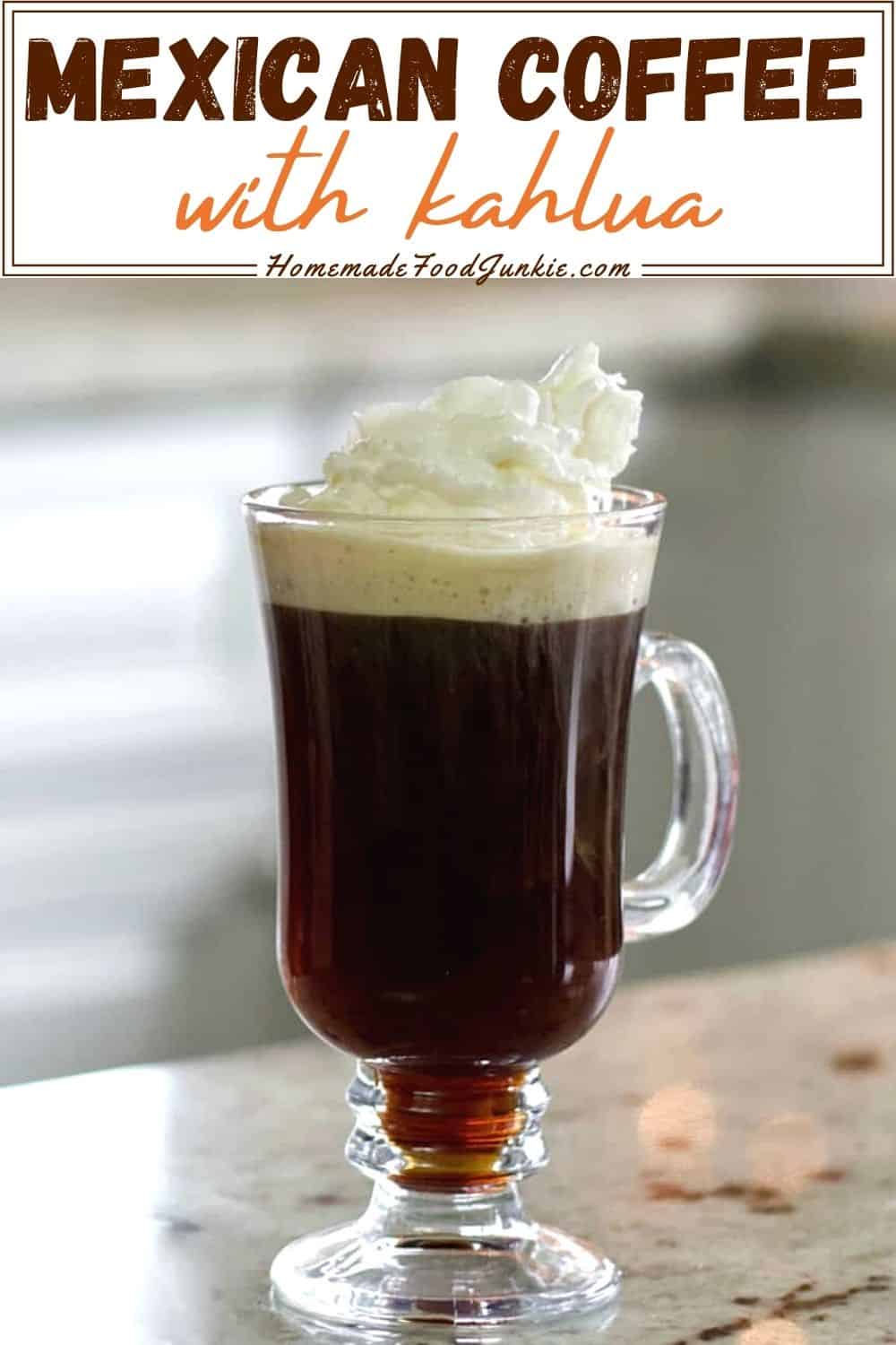 Mexican Coffee Drink Recipe with Kahlua | Homemade Food Junkie
