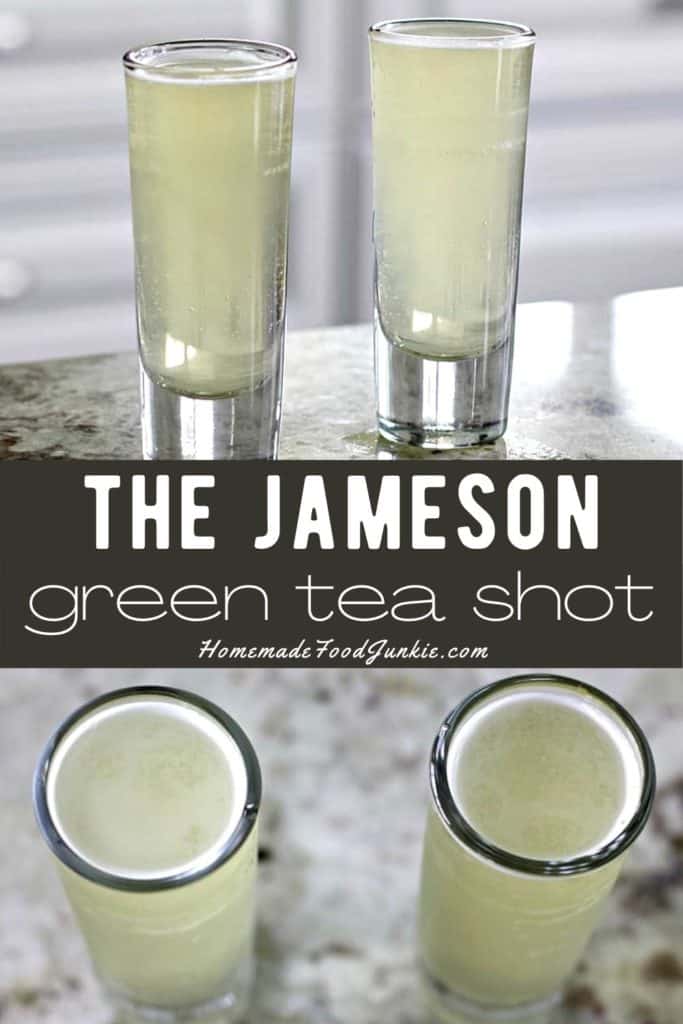 Jameson Green Tea Shot Recipe Homemade Food Junkie