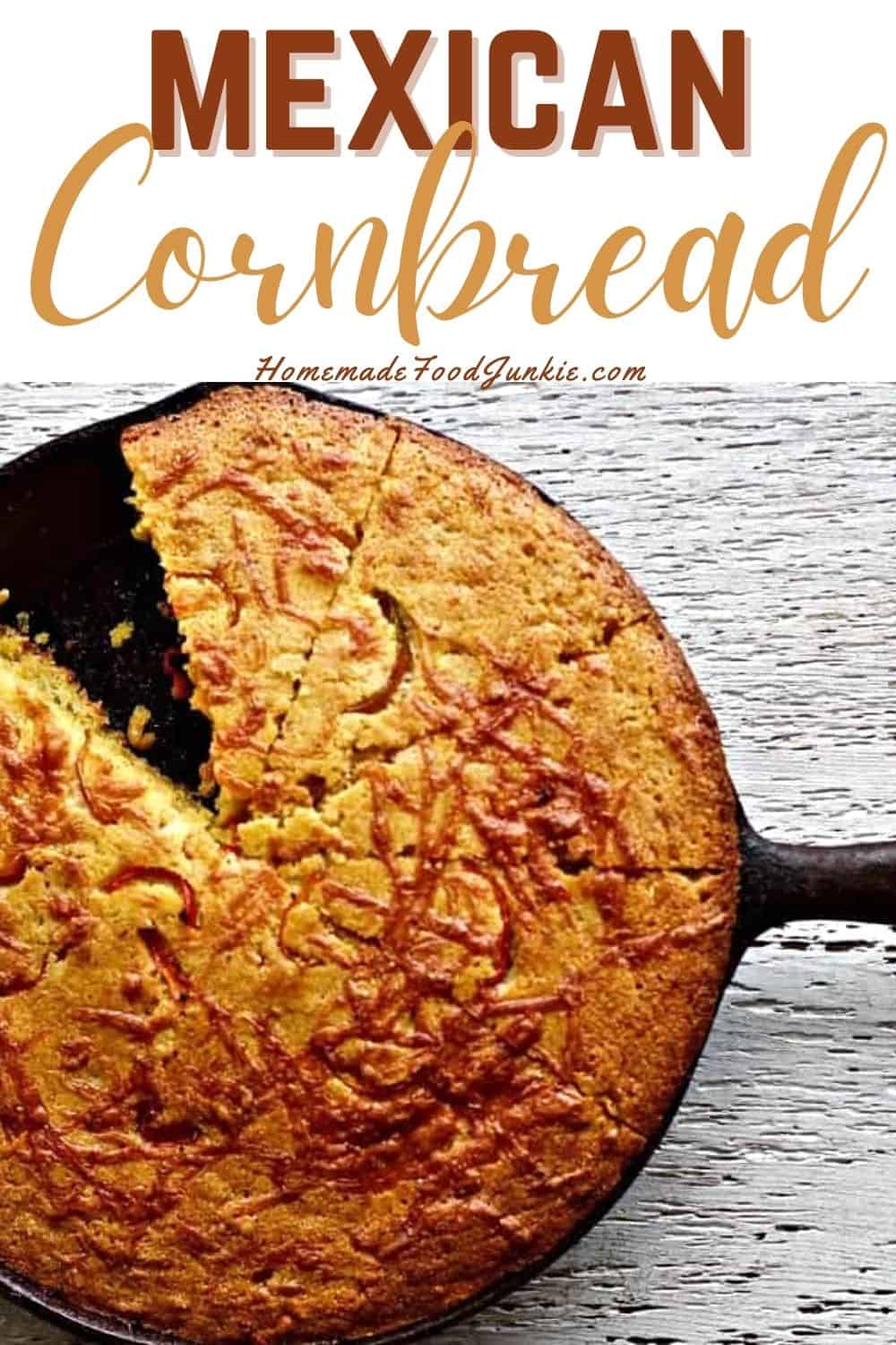 Mexican Cornbread is a moist, slightly sweet cornbread flavored with a tiny pepper kick to keep it interesting #cornbread #cornbread recipe#mexicancornbread #mexicancornbread recipe #mexicansides #sidedish #soupside #HomemadeFoodJunkie Mexican Cornbread-pin image
