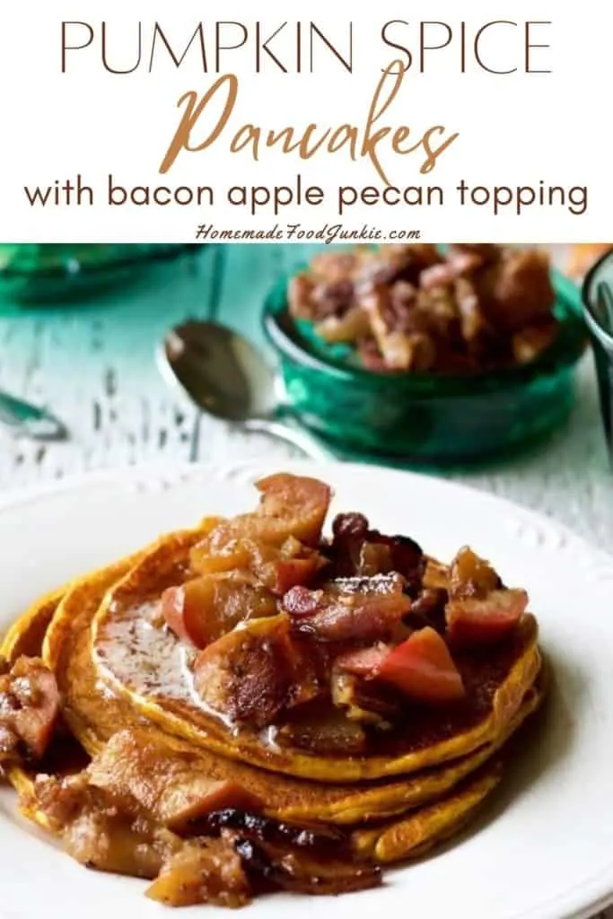 Pumpkin Spice Pancakes With Bacon Apple Pecan Topping-Pin Image