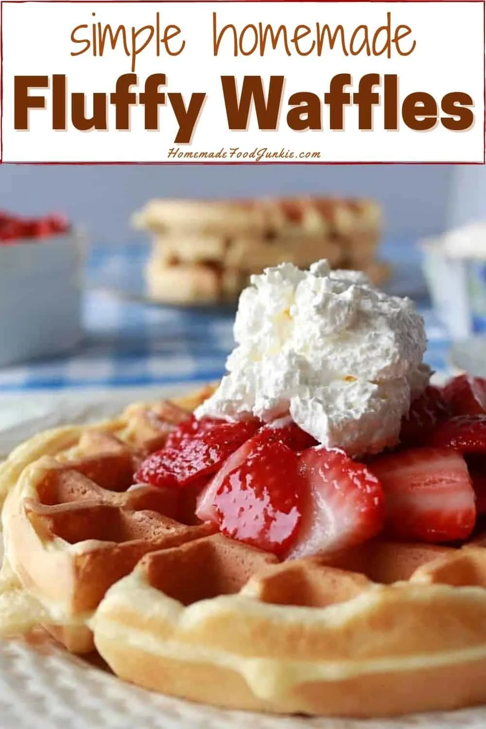 Heavenly Light And Crispy Waffles Recipe 10 Simple Homemade Fluffy Waffles-Pin Image