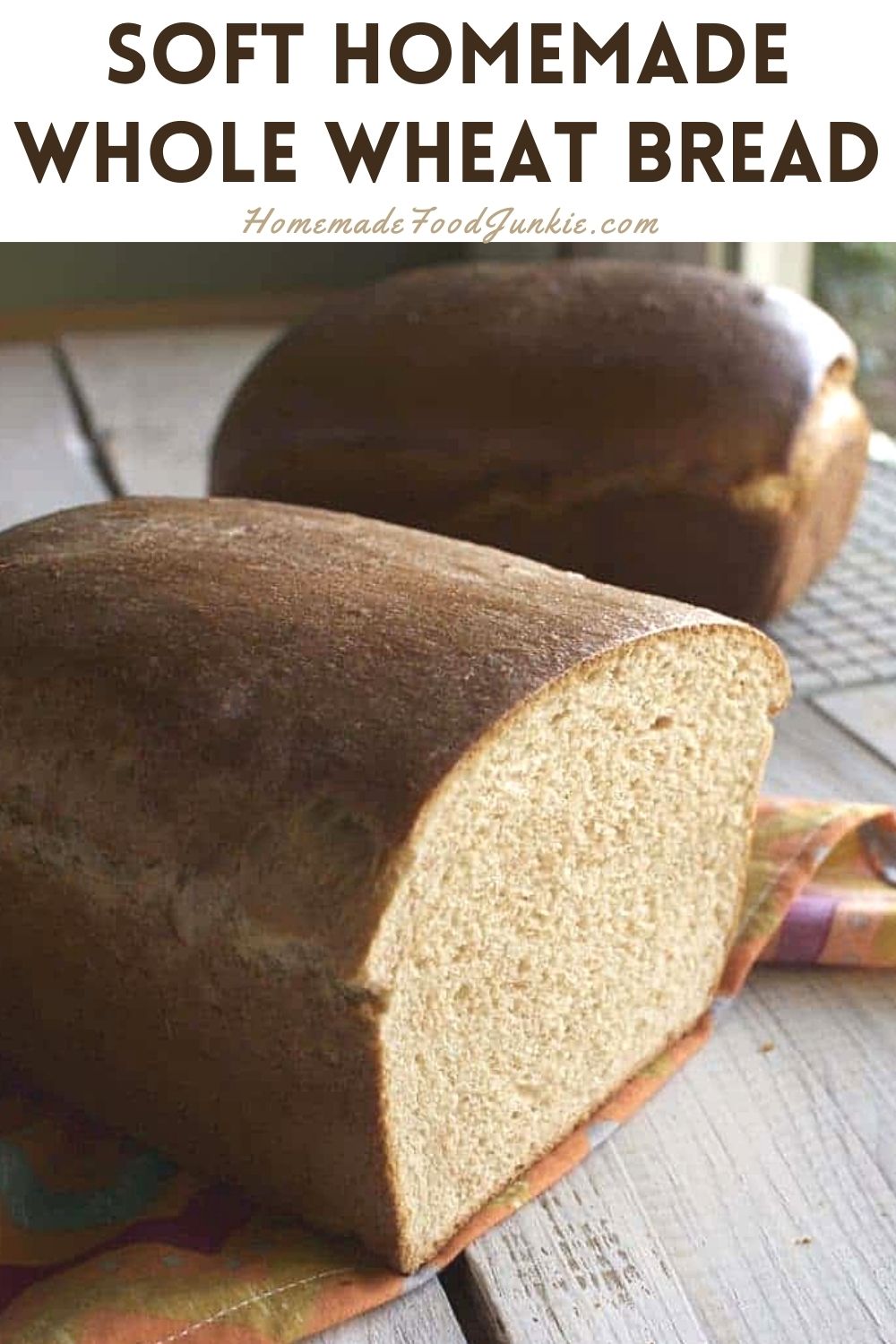 Homemade Whole Wheat Bread Recipe Tutorial 12 Soft Homemade Whole Wheat Bread-Pin Image