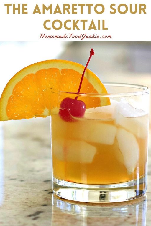 Amaretto Sour Classic Cocktail Recipe Homemade Food Junkie
