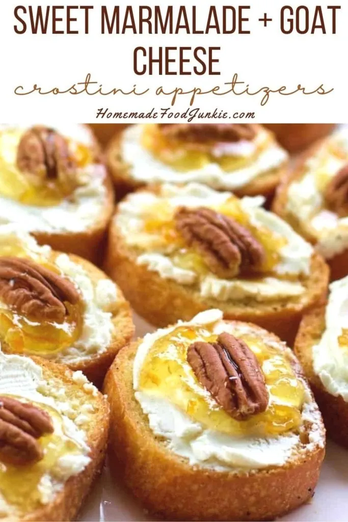 Goat Cheese Crostini Appetizer With Marmalade And Pecan 20 Sweet Marmalade And Goat Cheese Crostini Appetizers-Pin Image