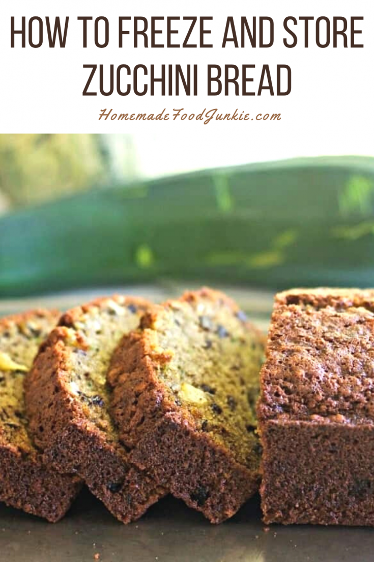 Freezing Zucchini Bread-Homemade Food Junkie
