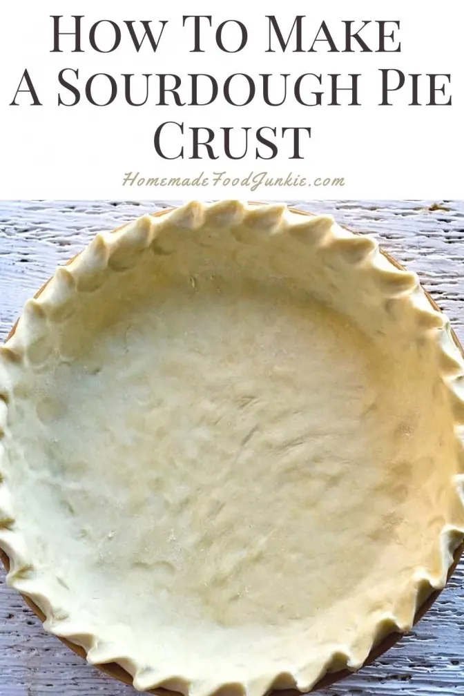 How To Make A Sourdough Pie Crust 3 3 Scaled
