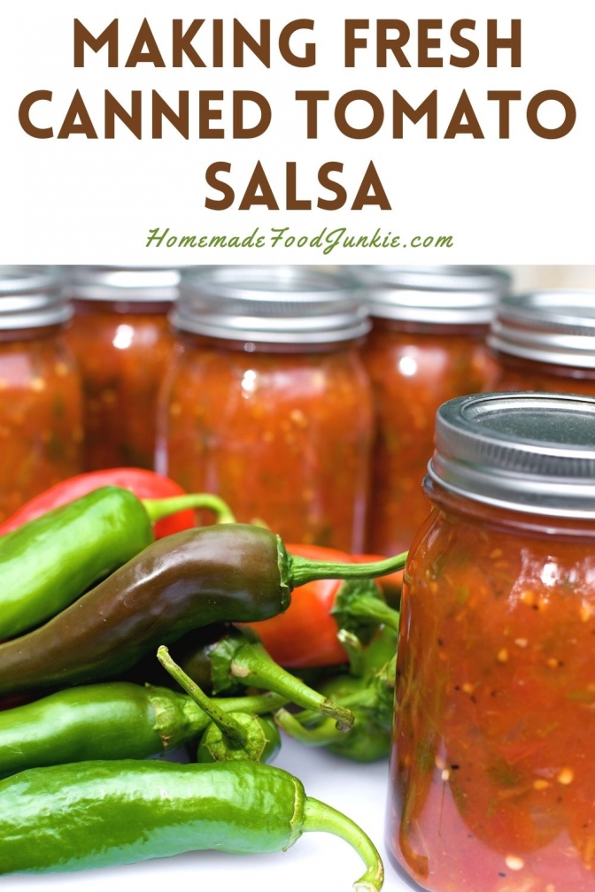 What To Do With Your Bumper Crop Of Tomatoes And Peppers? Your Garden Is A Great Resource For Gifting. Make This Delicious Fresh Tomato Salsa To Can! &Nbsp;Full Of Perfectly Ripe Tomatoes, Peppers And Onions, Blended With Spices You Can Control According To Your Own Preferences. Home Canned Salsa Makes A Wonderful Family Pantry Staple Or Food Gift For Your Family, Office And Friends. #Salsarecipe #Tomatosalsa #Salsa #Canningrecipe #Gardenrecipe Making Fresh Canned Tomato Salsa-Pin Image