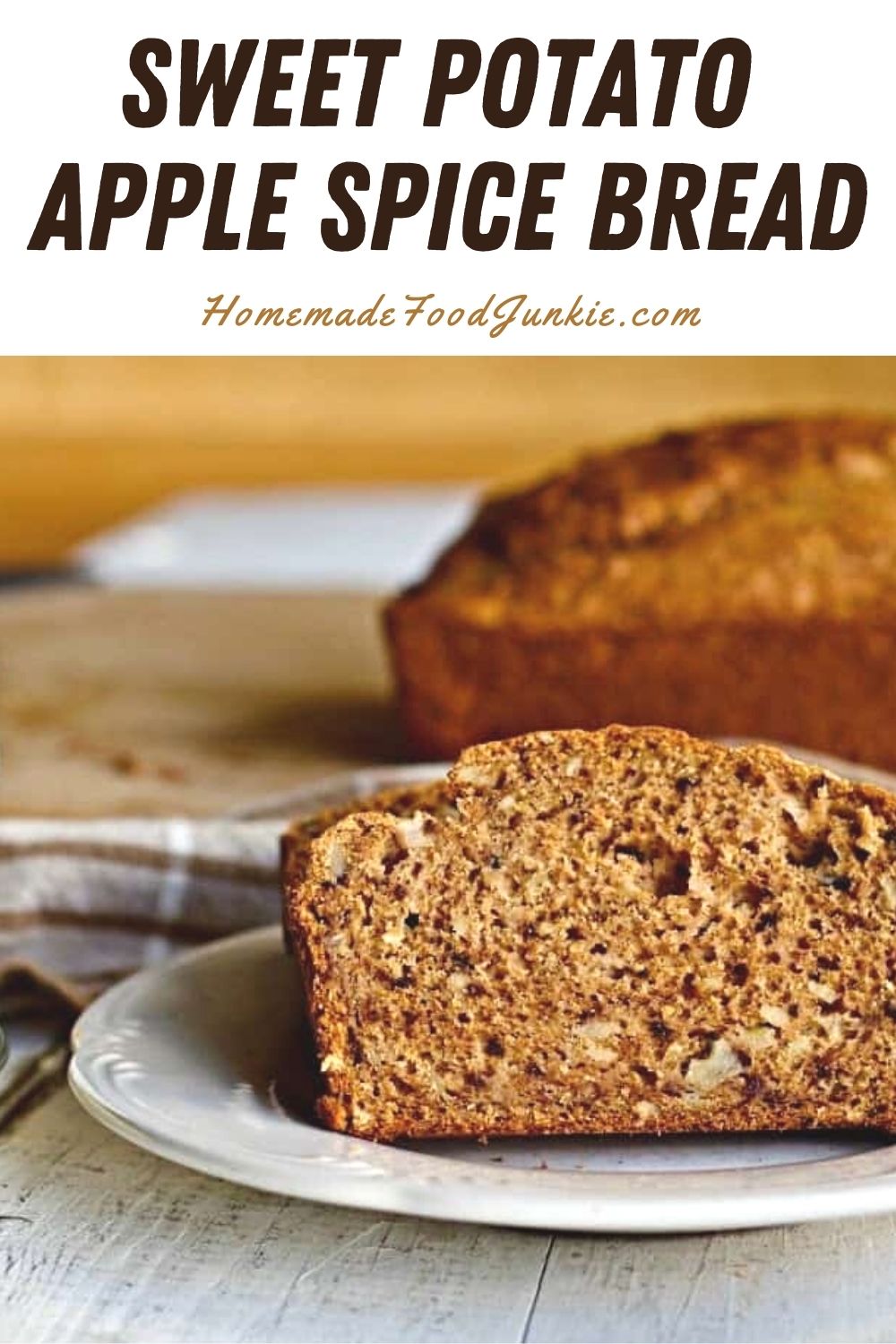 Sweet Potato Apple Bread Homemade Food Junkie