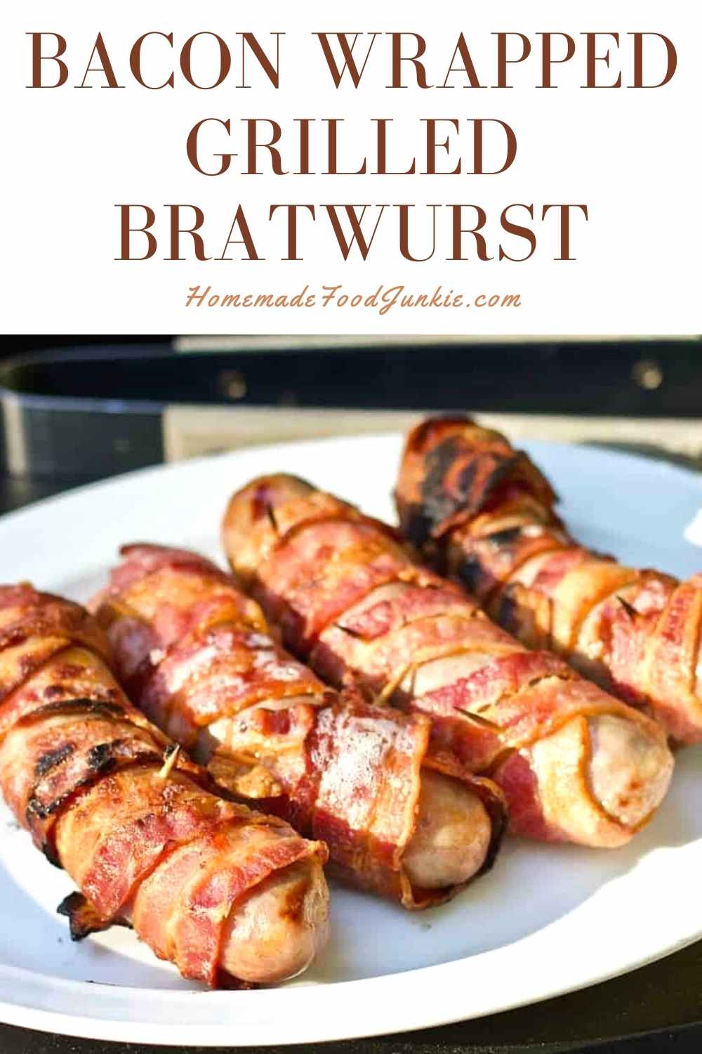 Grilled Bacon Wrapped BratwurstHomemade food Junkie