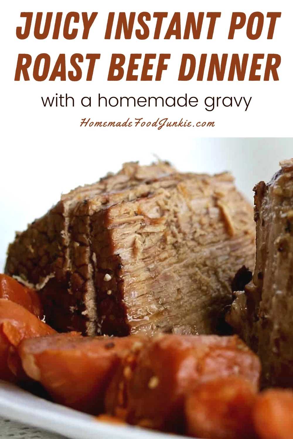 Easy Instant Pot Roast Beef Dinner Homemade Food Junkie