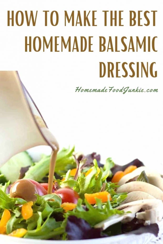 Creamy Balsamic Salad Dressing 9 How To Make The Best Homemade Balsamic Dressing-Pin Image