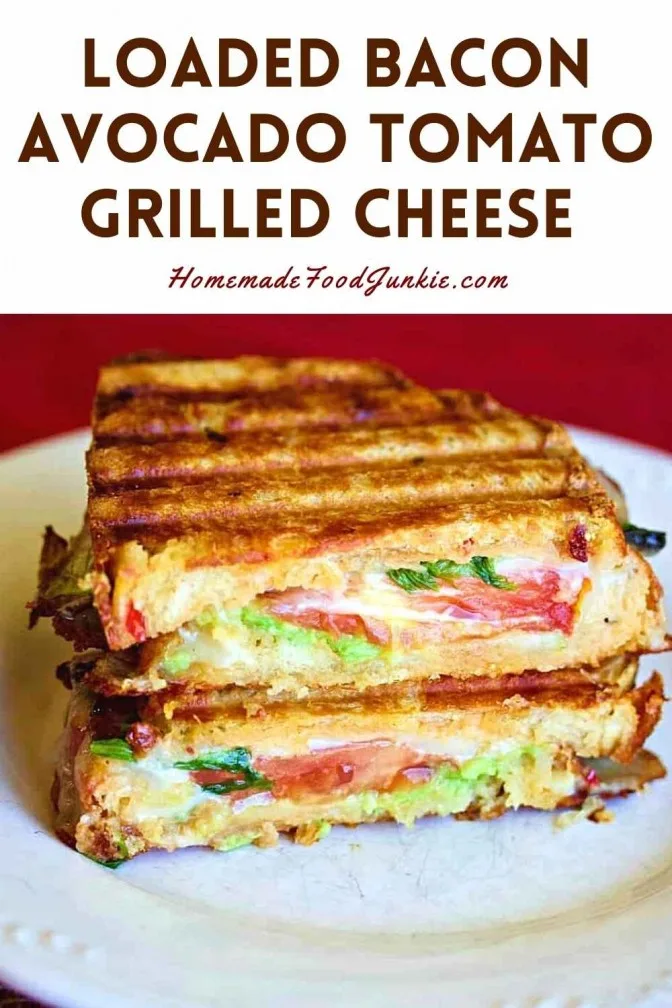 Southwest Grilled Cheese Sandwich 10 Loaded Bacon Avocado Tomato Grilled Cheese-Pin Image