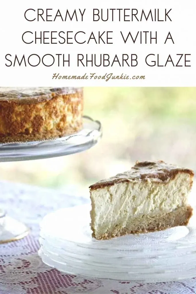 Creamy Buttermilk Cheesecake With A Smooth Rhubarb Glaze-Pin Image