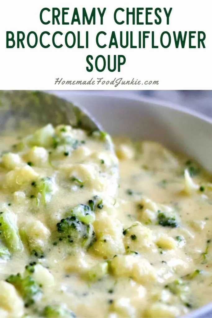 Creamy Cheesy Broccoli Cauliflower Soup 26 Creamy Cheesy Boccoli Cauliflower Soup-Pin Image