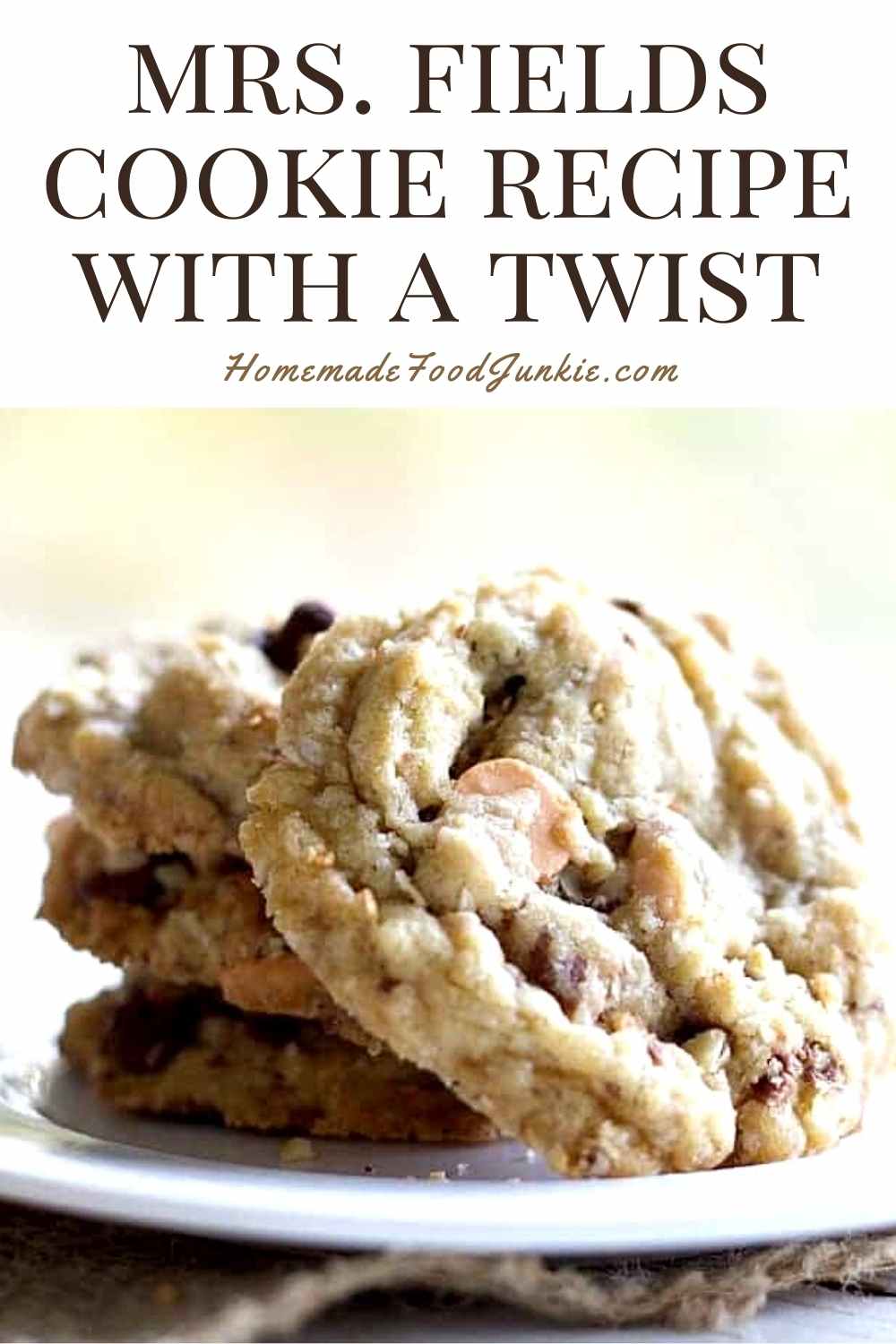 Mrs Fields Cookies Recipe Homemade Food Junkie