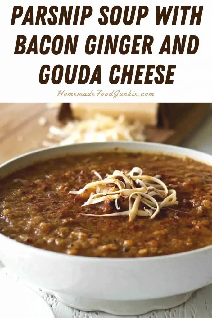 Robust Mung Bean Curried Soup 11 Parsnip Soup With Bacon Ginger And Gouda Cheese-Pin Image