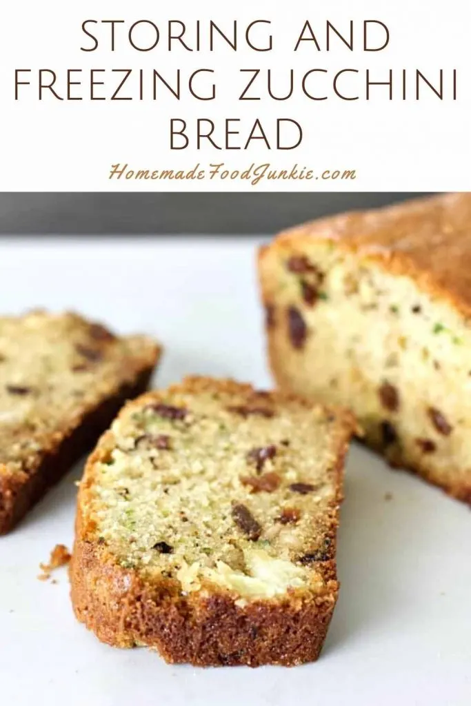 Freezing Zucchini Bread 9 Storing And Freezing Zucchini Bread-Pin Image