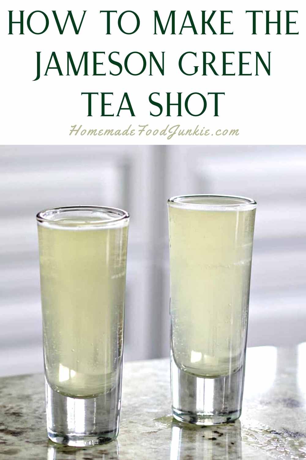 How To Make The Jameson Green Tea Shot-Pin Image