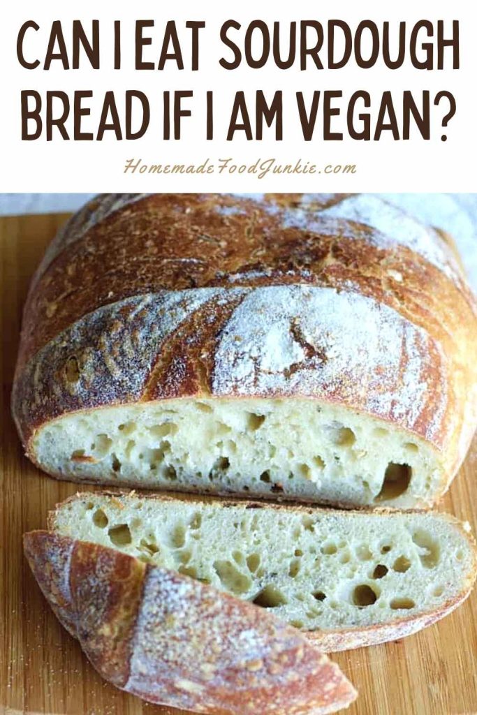 Can I Eat Sourdough Bread If I Am Vegan-Pin Image
