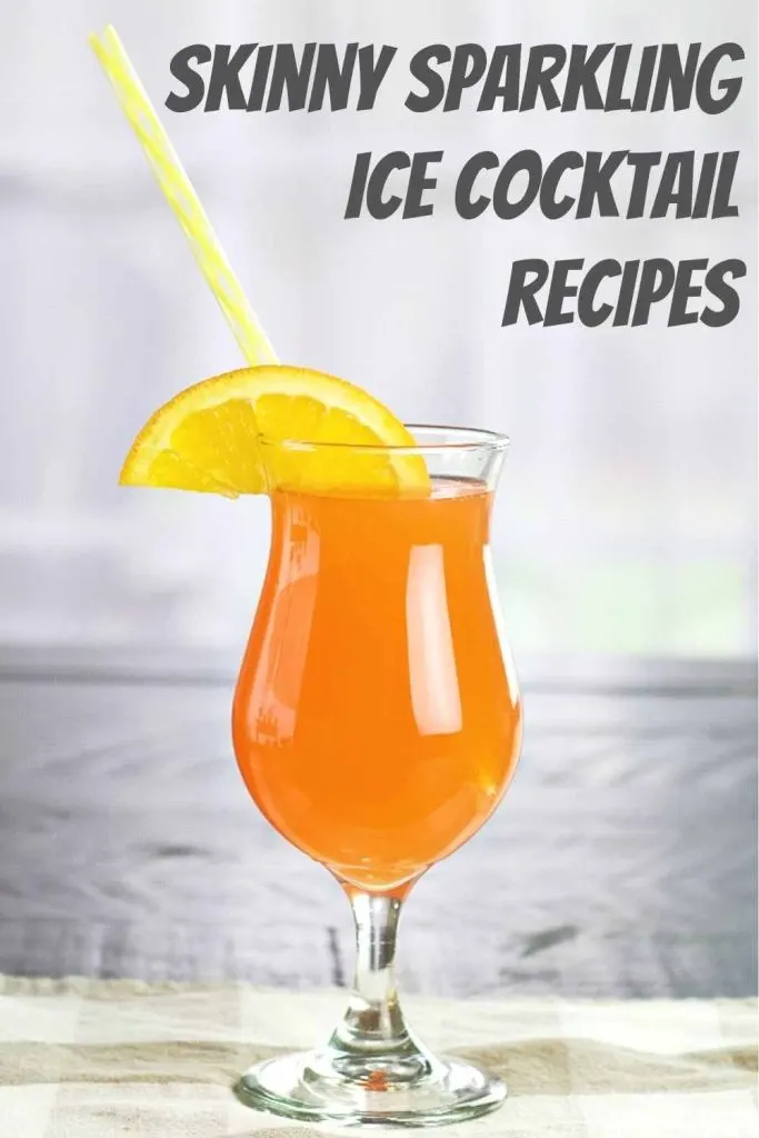 Low Calorie Sparkling Ice Drink 8 Skinny Sparkling Ice Cocktail Recipes-Pin Image