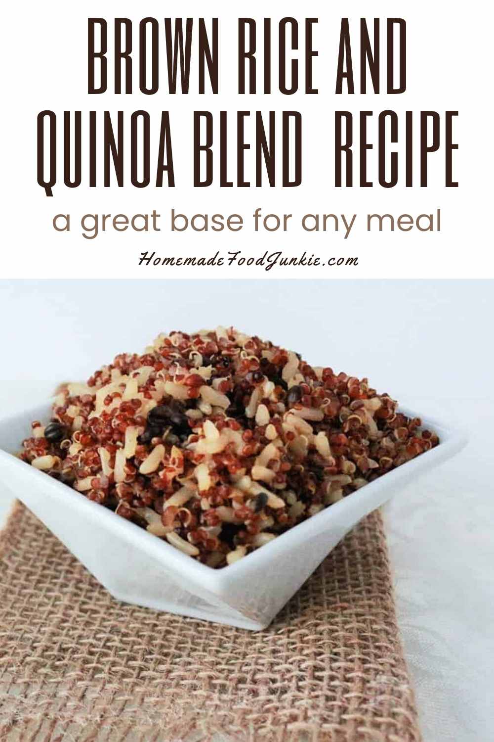 Healthy Brown Rice Quinoa Blend Homemade Food Junkie