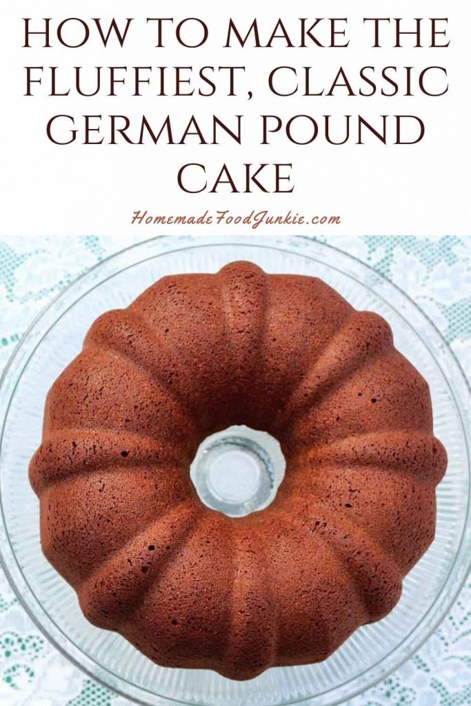 How To Make The Fluffiest, Classic German Pound Cake-Pin Image