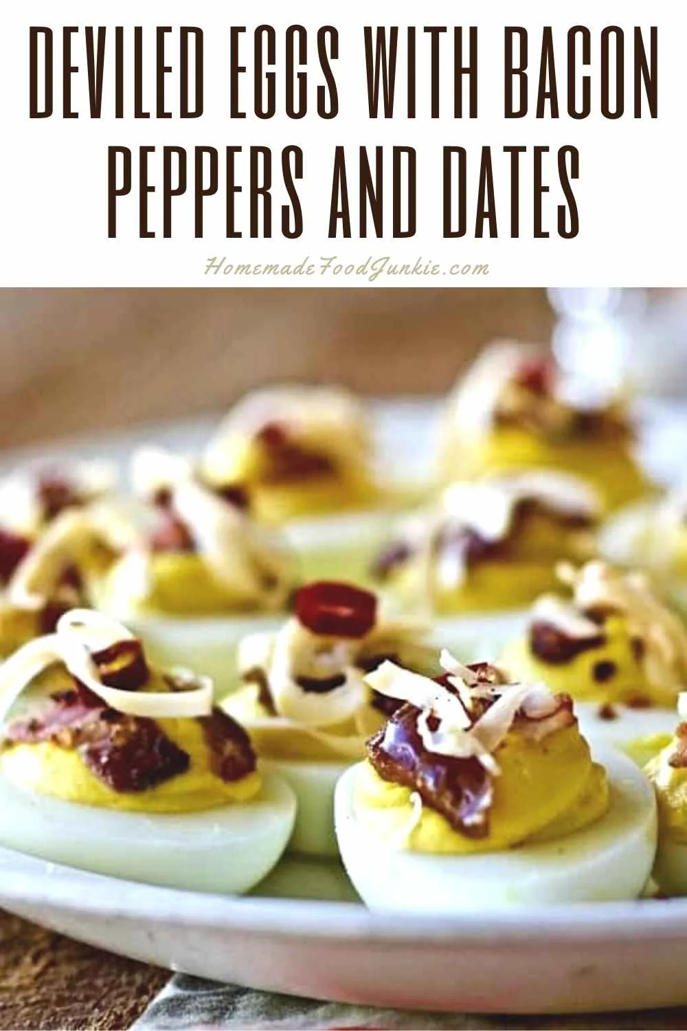 Deviled Eggs With Bacon Peppers And Dates-Pin Image