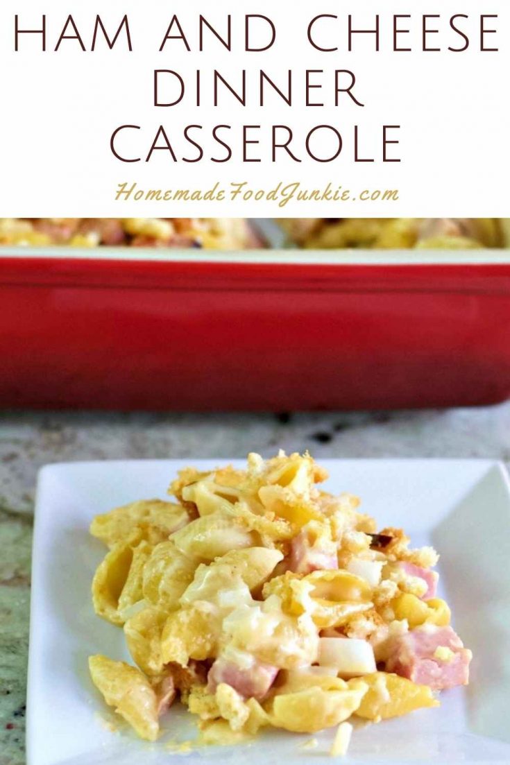 Mac and Cheese Ham Casserole Homemade Food Junkie