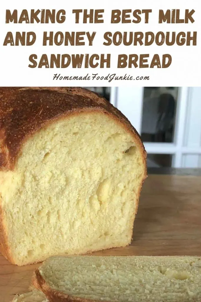 Milk And Honey Sourdough Sandwich Bread 16 Milk And Honey Sourdough Sandwich Bread-Pin Image