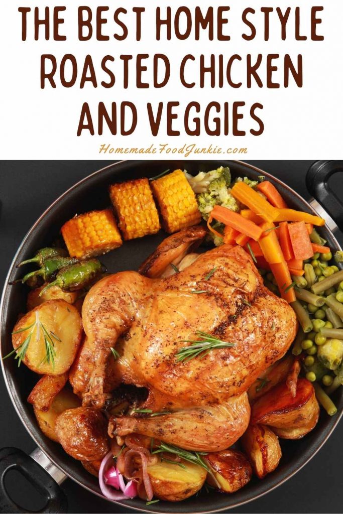 Roast Chicken With Vegetables And Herbs 5 The Best Home Style Roasted Chicken And Veggies-Pin Image
