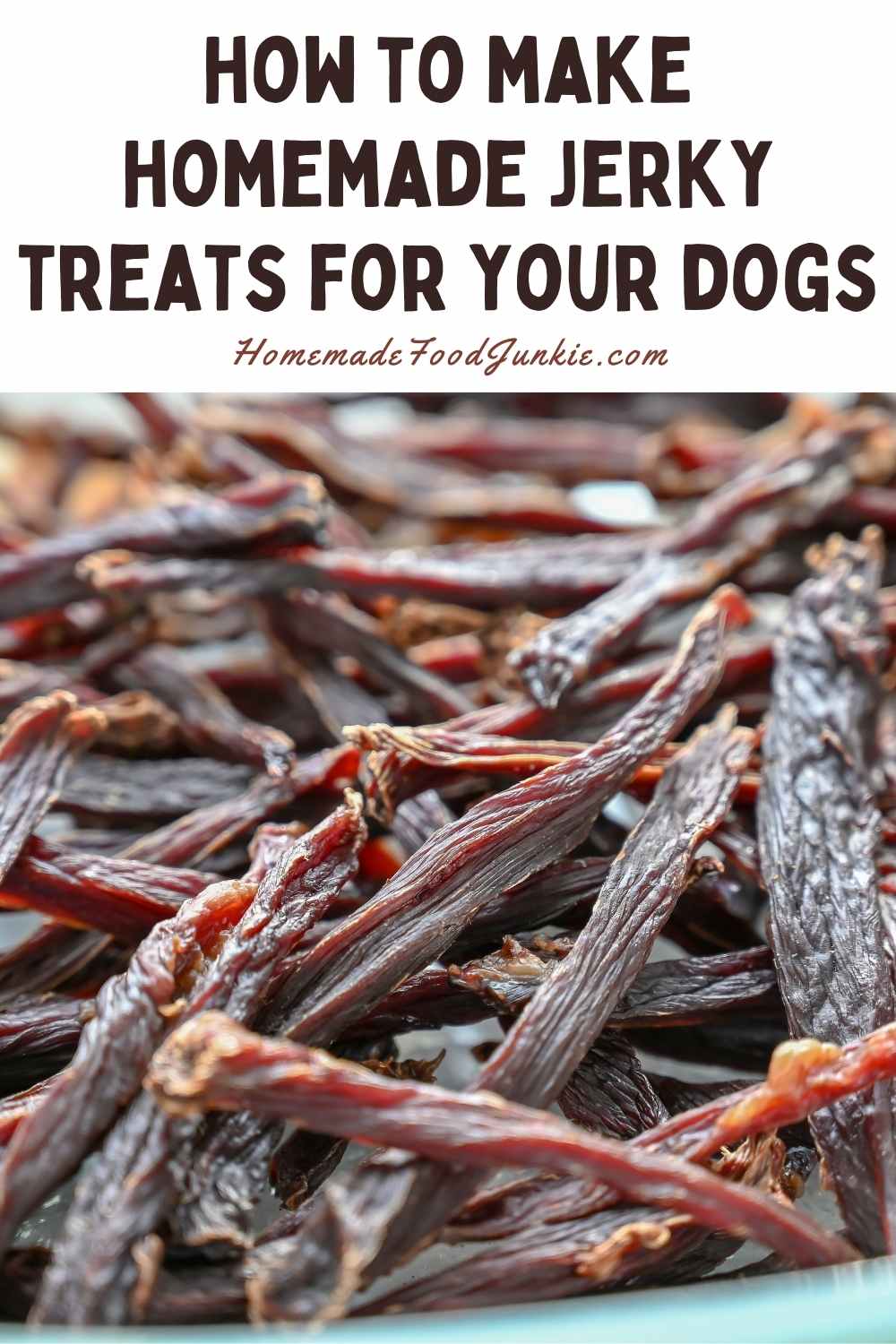 Turkey Jerky Dog Treats Homemade Food Junkie