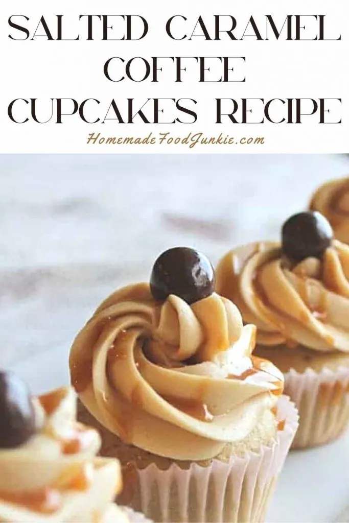 Salted Caramel Coffee Cupcakes Recipe-Pin Image