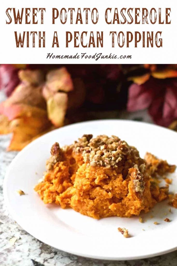 Sweet Potato Casserole With A Pecan Topping-Pin Image
