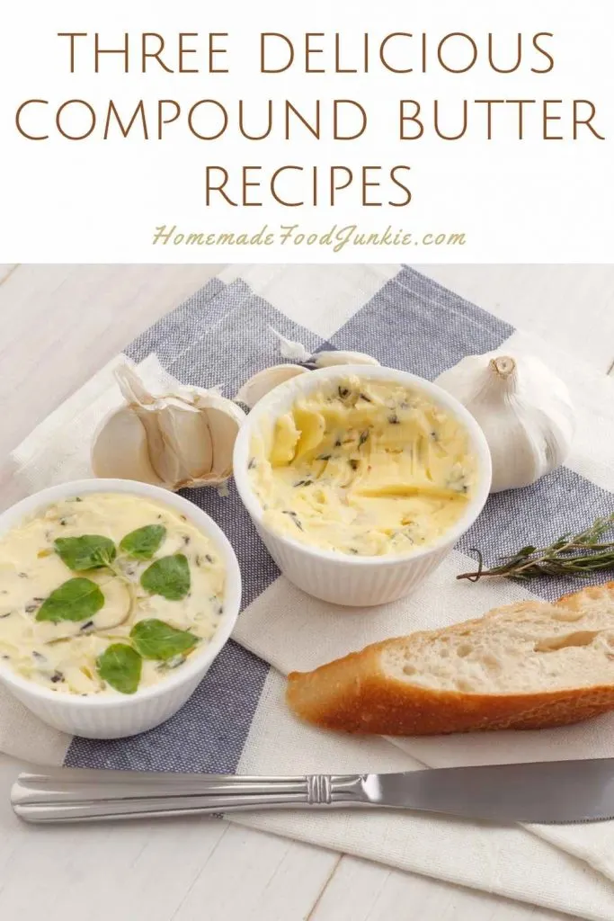 3 Delicious Compound Butter Recipes 13 Three Delicious Compound Butter Recipes-Pin Image