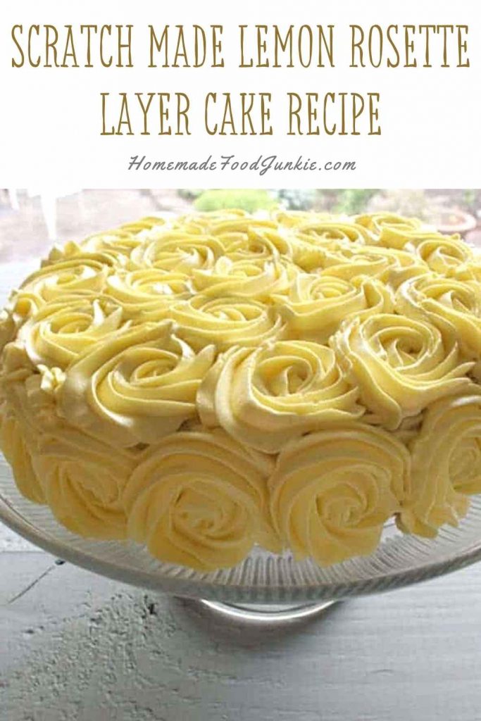 Scratch Made Lemon Rosette Layer Cake Recipe-Pin Image