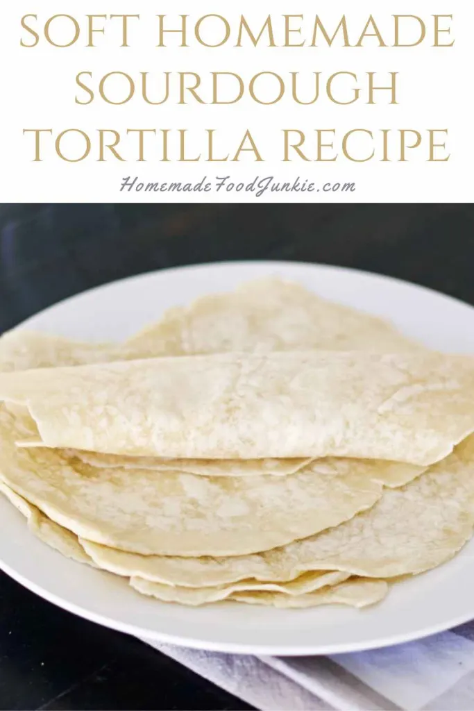 Homemade Sourdough Tortilla Recipe