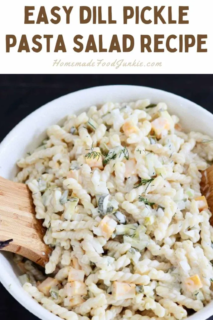 Easy Dill Pickle Pasta Salad Recipe