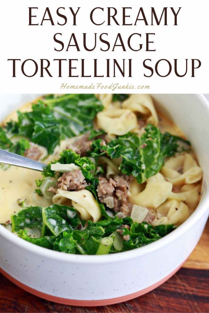 Easy Creamy Sausage Tortellini Soup 19 Creamy Sausage Tortellini Soup