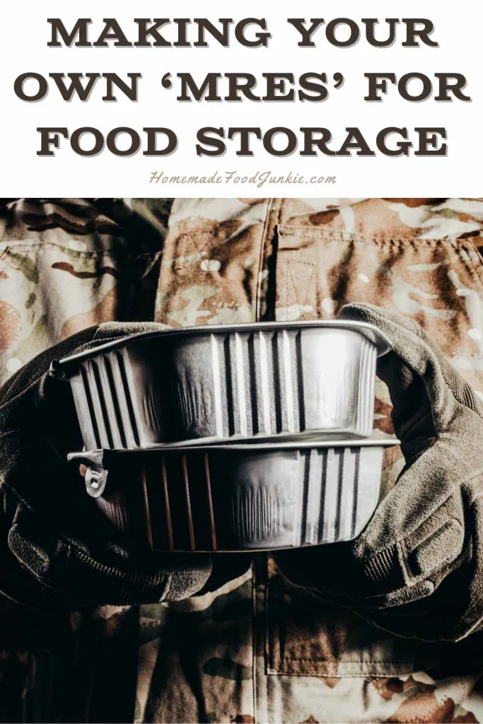 Making Your Own Mres For Food Storage