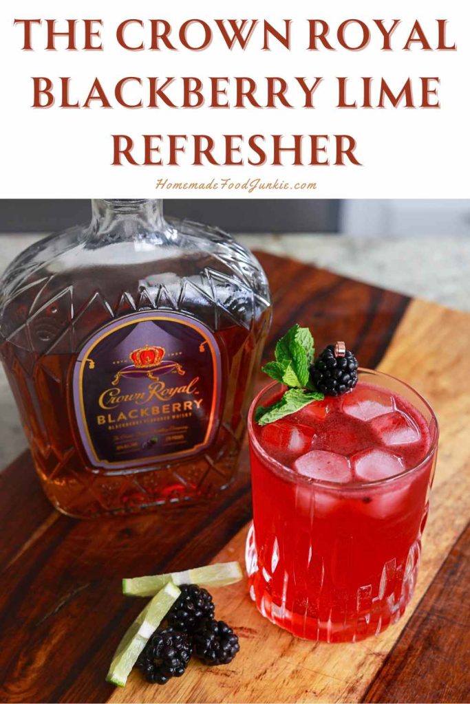 The Crown Royal Blackberry Lime Refresher
