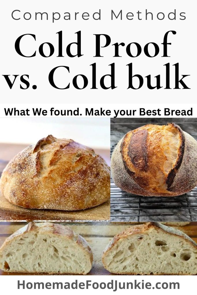 Cold Proof vs Cold Bulk Sourdough: Long Cold Rise Method Explained 14 cold proof vs. cold bulk comparison. Two love and their crumb shots, next to each other shoeing the results of the two methods.