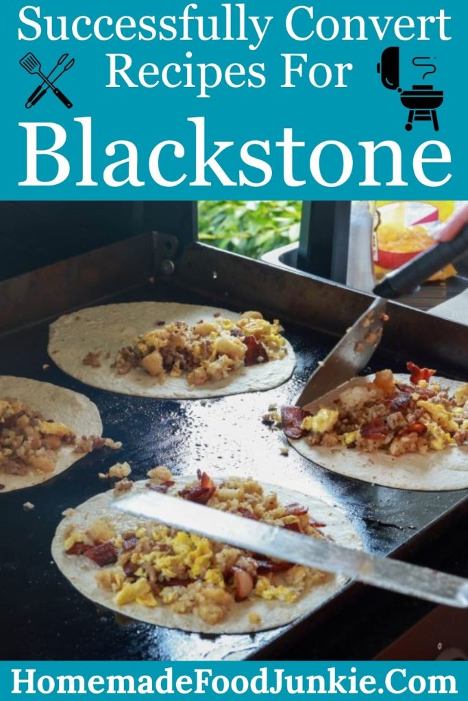 Blackstone Recipes 4 Successfully Convert Recipes For Blackstone