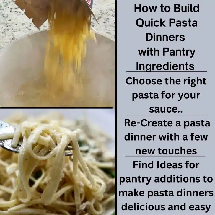 How to build Quick Pasta Dinners